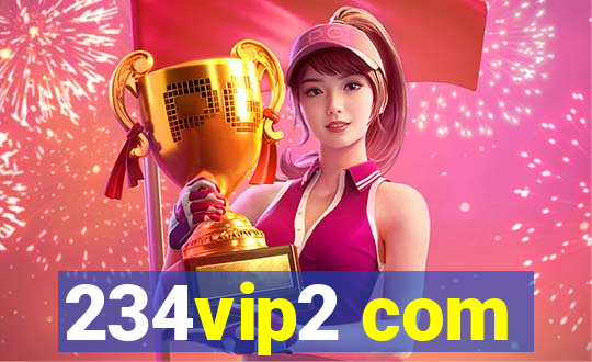 234vip2 com